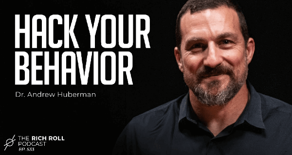 hack your behaviour with dr Andrew Huberman